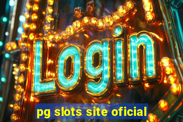 pg slots site oficial